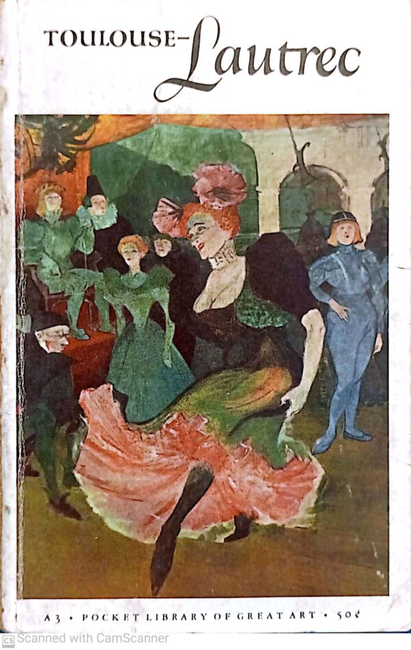 Henry De Toulouse-Lautrec / Sam Hunter