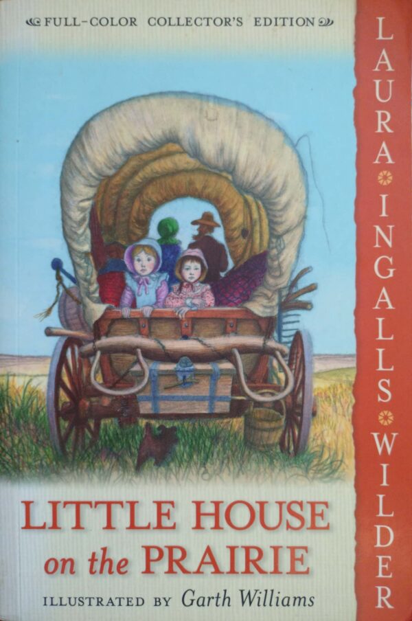 Little House on the Prairie: Full Color Edition
By Laura Ingalls Wilder