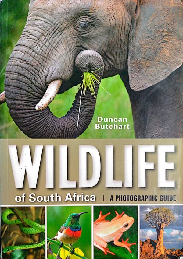 Wildlife of South Africa: A Photographic Guide
By Duncan Butchart