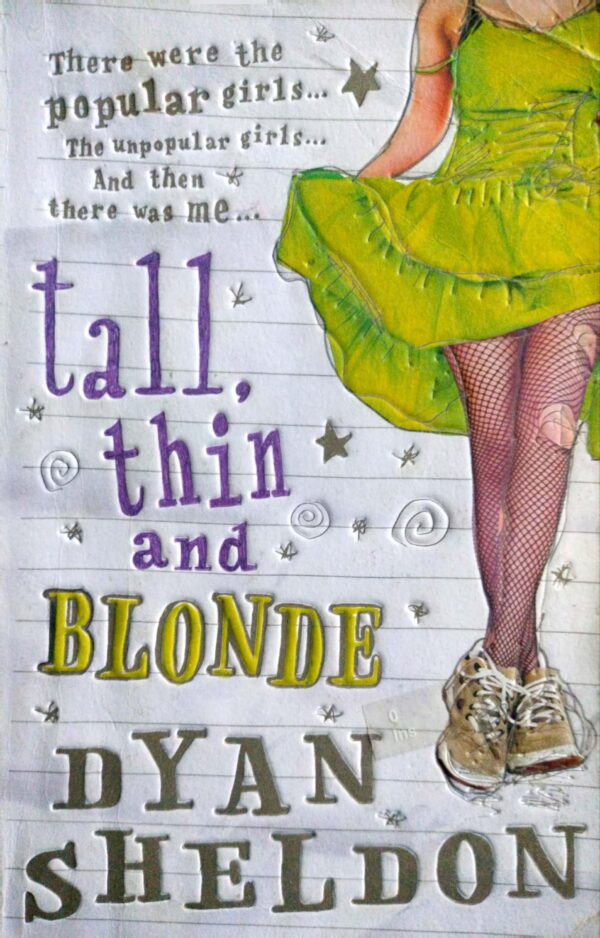 Tall, Thin and Blonde
By Dyan Sheldon