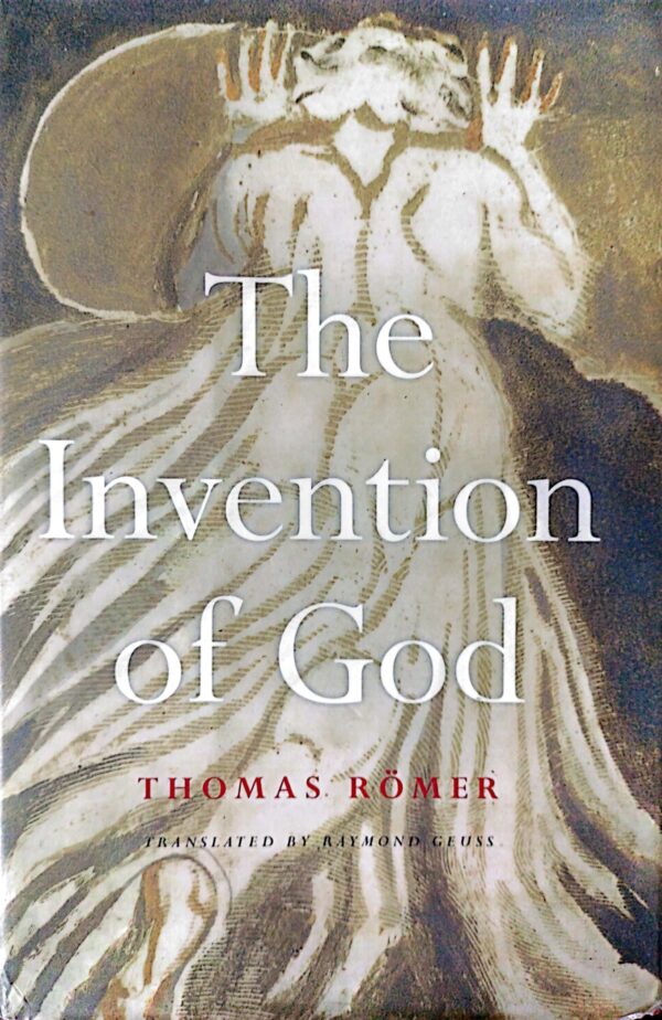 The Invention of God by Thomas Römer