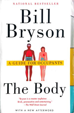 In The Body: A Guide for Occupants by Bill Bryson