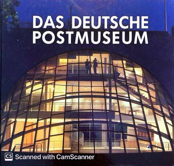 "Das Deutsche Postmuseum" by Günter Behnisch and Thomas Werner