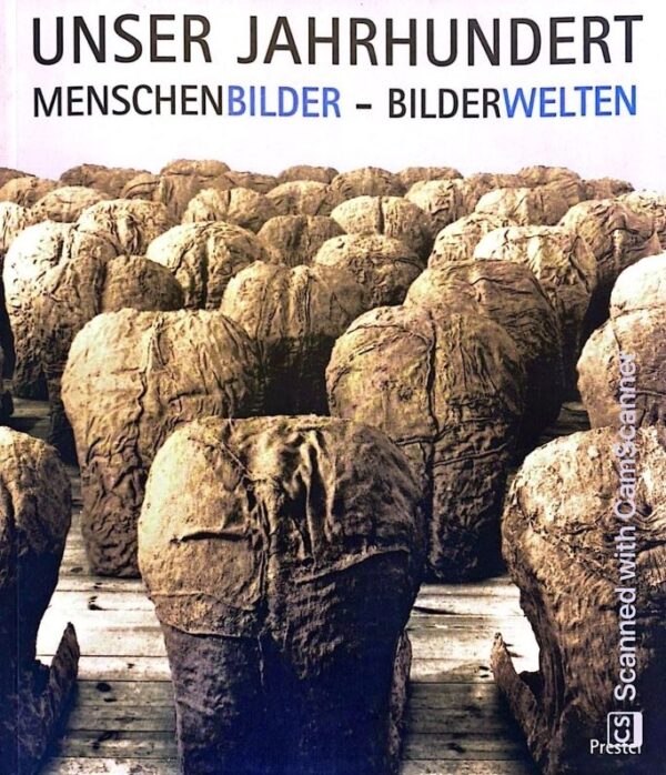 ⁦Unser Jahrhundert: Menschenbilder - Bilderwelten⁩ – תמונה ⁦2⁩