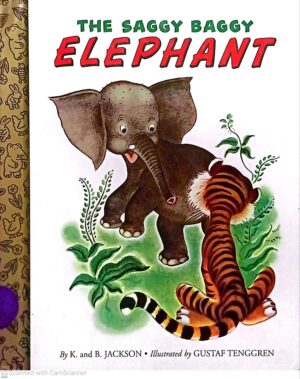 The Saggy Baggy Elephant by Kathryn and Byron Jackson