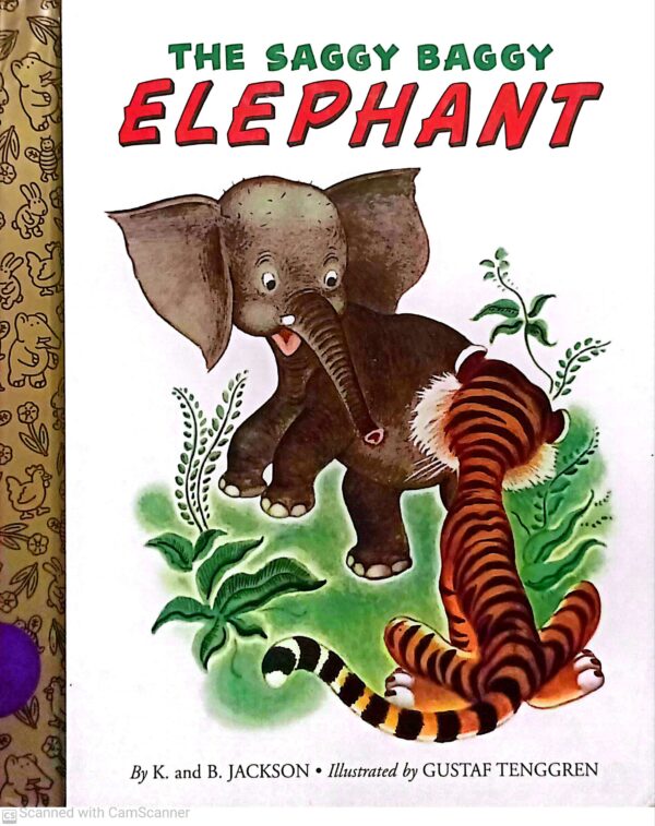 The Saggy Baggy Elephant by Kathryn and Byron Jackson