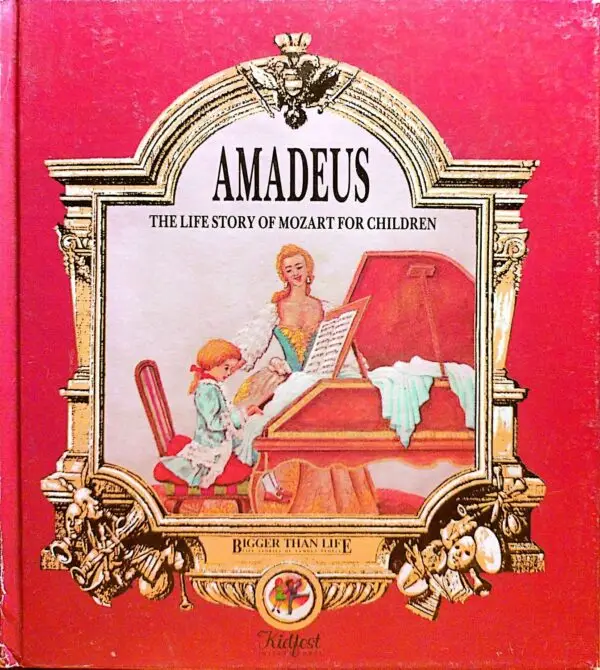 Amadeus: The Life Story of Mozart for Children