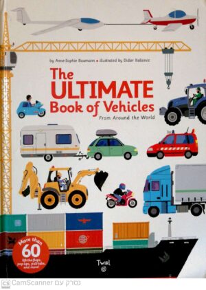The Ultimate Book of Vehicles: From Around the World