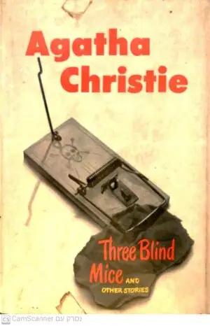 Three Blind Mice and Other Stories / Agatha Christie