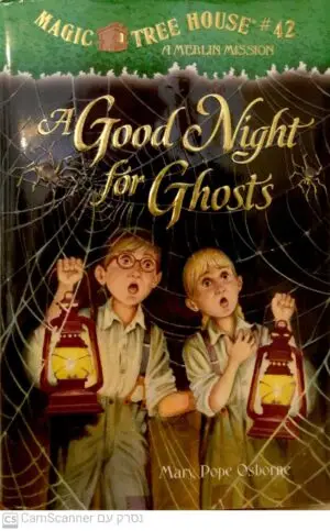 A Good Night for Ghosts by Mary Pope Osborne