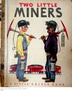 Two Little Miners by Margaret Wise Brown and Edith Thacher Hurd