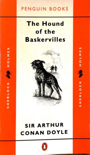 The Hound of the Baskervilles by Sir Arthur Conan Doyle