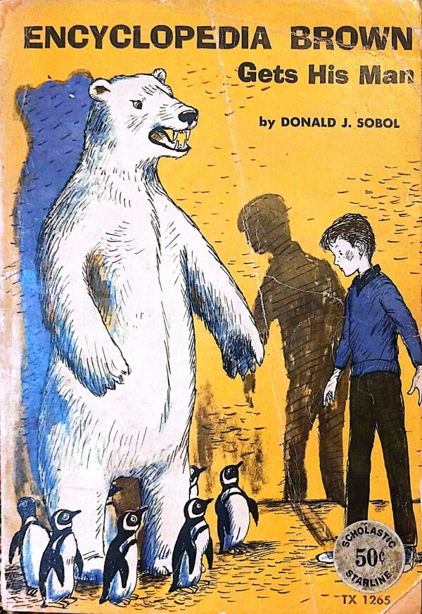 Encyclopedia Brown Gets His Man by Donald J. Sobol