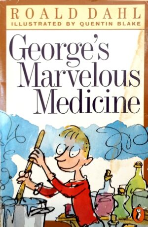George’s Marvelous Medicine by Roald Dahl