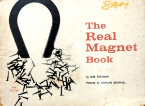 The Real Magnet Book
By Mae Freeman (1967)