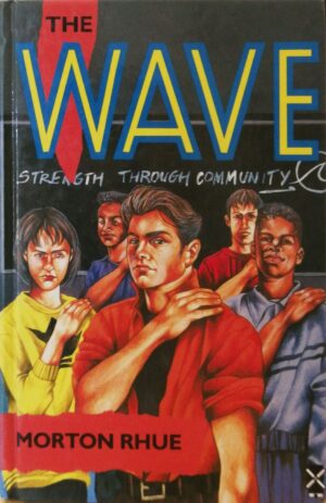 The Wave by Morton Rhue (Todd Strasser)