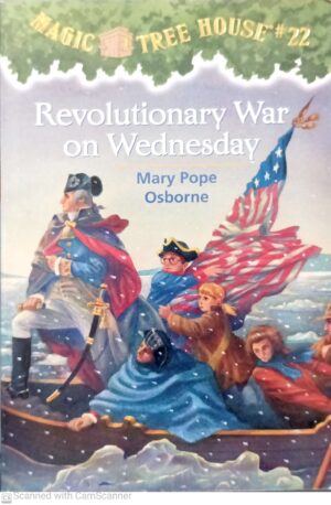 Revolutionary War on Wednesday (Magic Tree House #22) by Mary Pope Osborne
