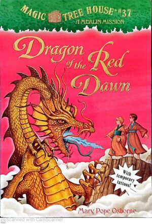Magic Tree House #37: Dragon of the Red Dawn by Mary Pope Osborne