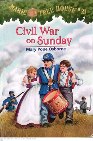 Civil War on Sunday (Magic Tree House #21) by Mary Pope Osborne