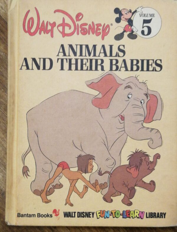 Walt Disney Fun-To-Learn Library 5: Animals and Their Babies by Disney