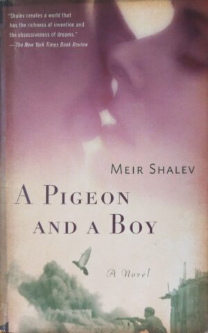 A Pigeon and a Boy / Meir Shalev