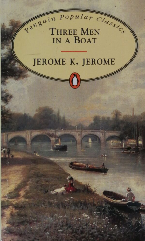 Three Men in a Boat (Penguin Popular Classics) / Jerome K. Jerome
