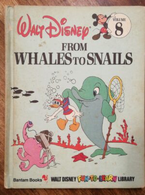 From Whales to Snails (Disney Fun‑to‑Learn Library, Vol. 8)