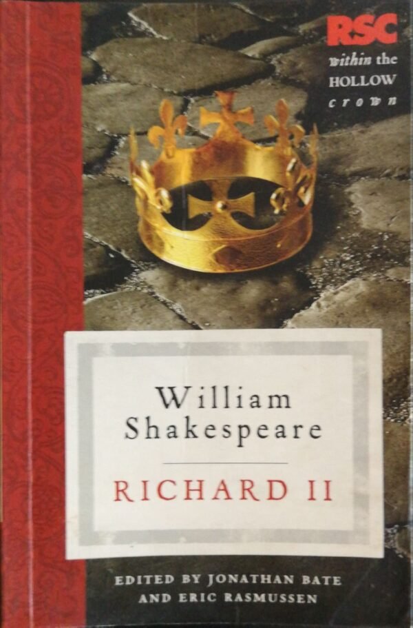 Richard II / William Shakespeare (The RSC Shakespeare, 2010)