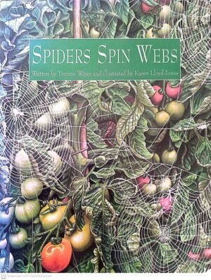 Spiders Spin Webs / Yvonne Winer, illustrated by Karen Lloyd-Jones (Charlesbridge Publishing, 1998)