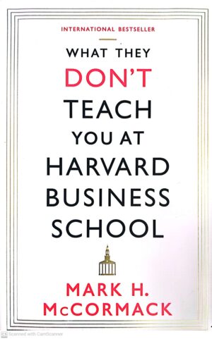 צילום של הספר What They Don't Teach You at Harvard Business School by Mark H. Mccormack