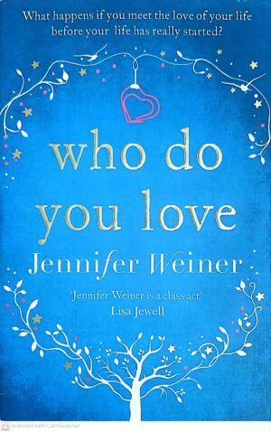 צילום של הספר Who Do You Love
by Jennifer Weiner