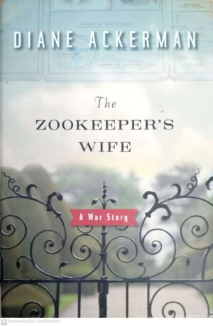 The Zookeeper's Wife by Diane Ackerman
