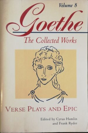 Verse Plays and Epic / Johann Wolfgang von Goethe