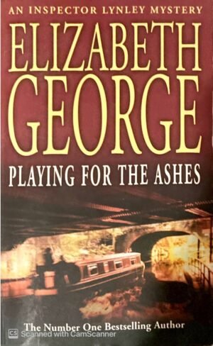 Playing for the Ashes / Elizabeth George