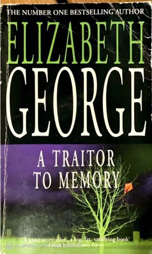 Title: A Traitor to Memory / Elizabeth George
