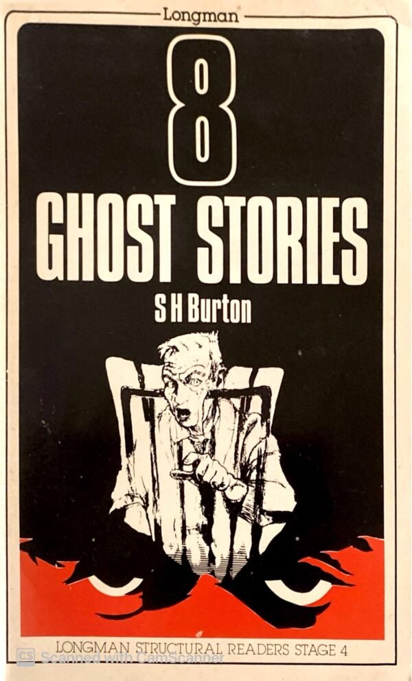 Eight Ghost Stories, edited by S. H. Burton