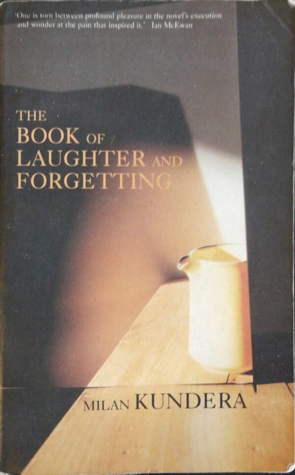 The Book of Laughter and Forgetting / Milan Kundera