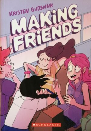 Making Friends #1: Making Friends: A Graphic Novel by Kristen Gudsnuk follows Danielle