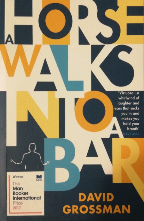 A Horse Walks into a Bar by David Grossman