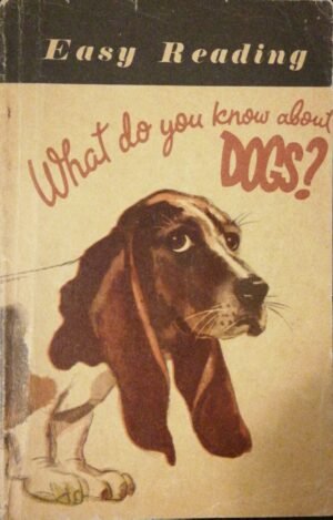 What Do You Know About Dogs? by E. A. Antonova