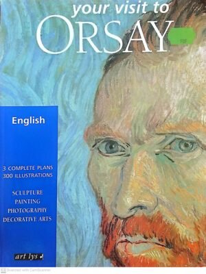 Your Visit to Orsay by Mettias, Valerie