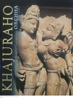 Khajuraho: Orchha