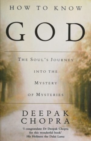 How to Know God by Deepak Chopra