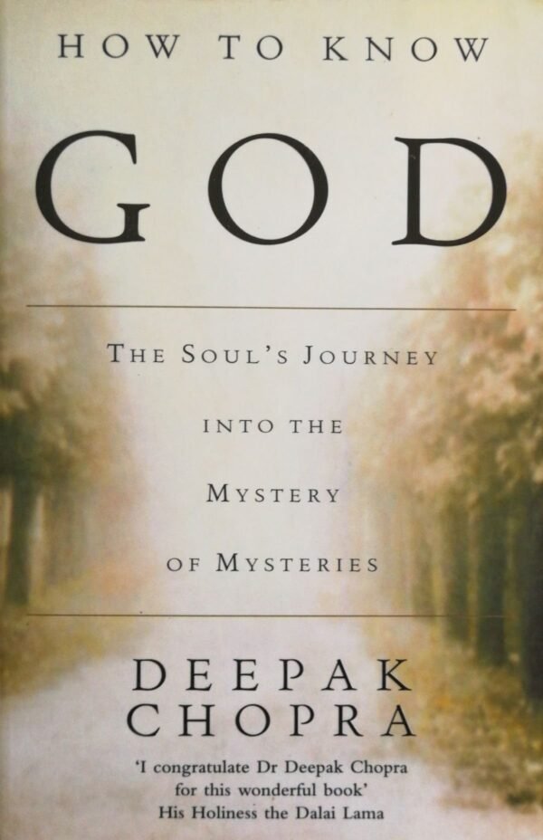 How to Know God by Deepak Chopra