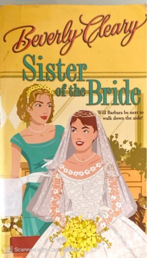 Sister of the Bride by Beverly Cleary