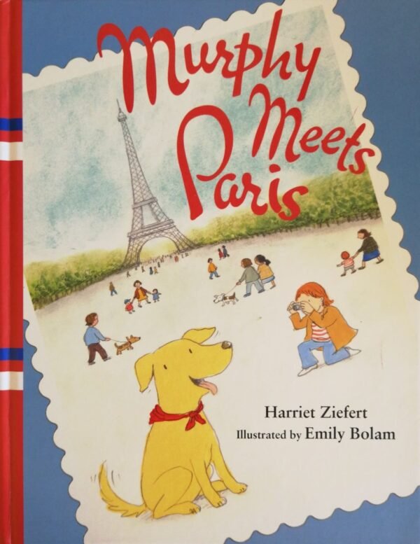 Murphy Meets Paris – Harriet Ziefert (Blue Apple Books)