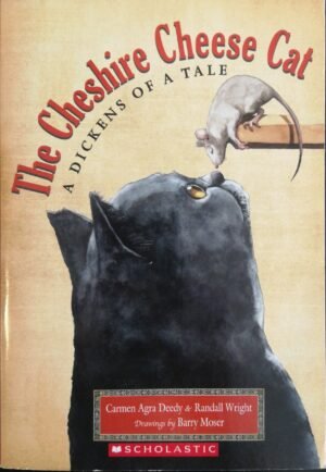 The Cheshire Cheese Cat by Carmen Agra Deedy and Randell Wright