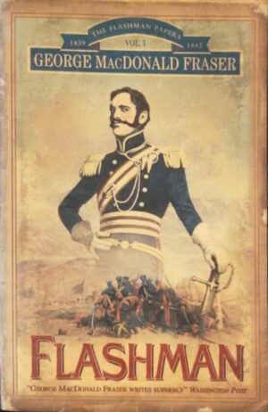 צילום של הספר Flashman (The Flashman Papers, Book 1) / George MacDonald Fraser