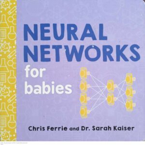 צילום של הספר Neural Networks for Babies — Chris Ferrie & Sarah Kaiser