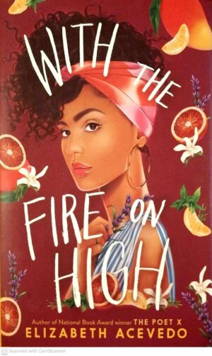 צילום של הספר With the Fire on High / Elizabeth Acevedo
